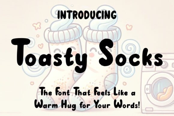 Wrap Your Brand in Charm with Toasty Socks Font